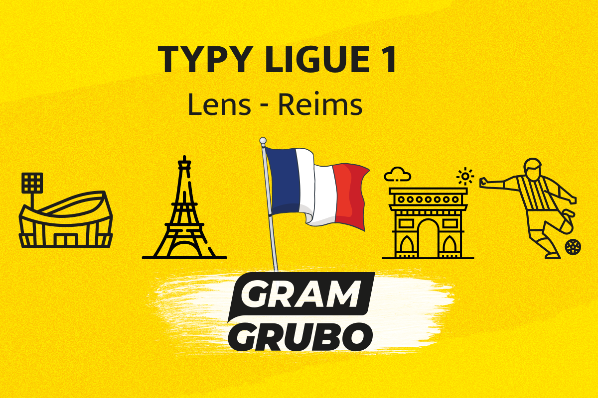 Lens Reims Typy kursy zapowiedź 16 12 Ligue 1