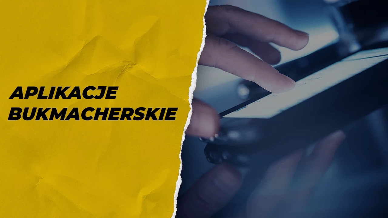 Najlepsze aplikacje bukmacherskie