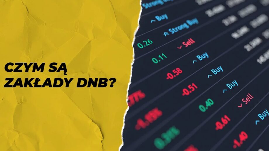 Czym są zakłady DNB?