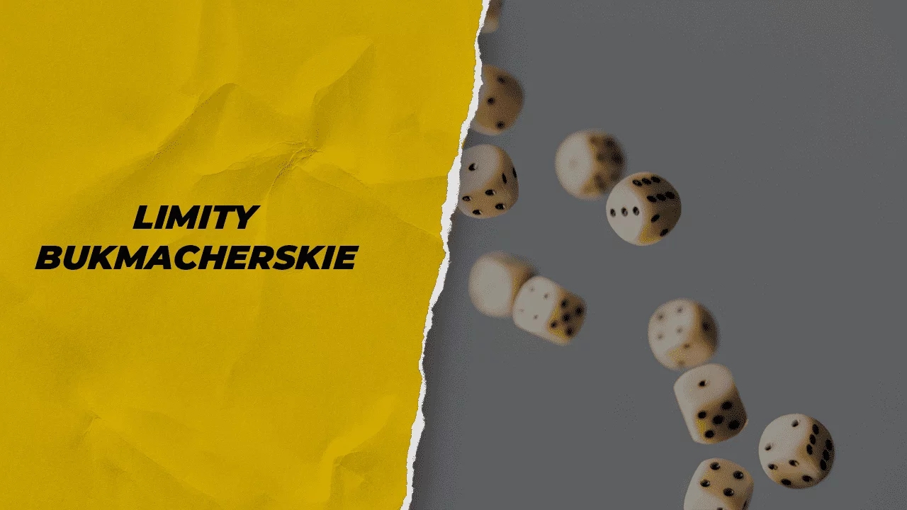 Limity bukmacherskie - sprawdź