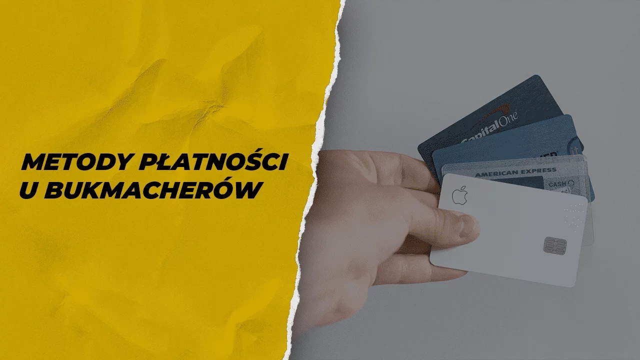 Metody płatności u bukmacherów