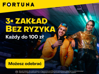 Zakład bez ryzyka w Fortunie