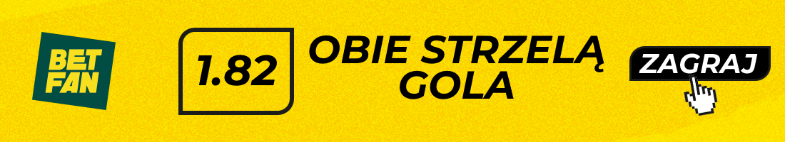 Obie strzelą gola