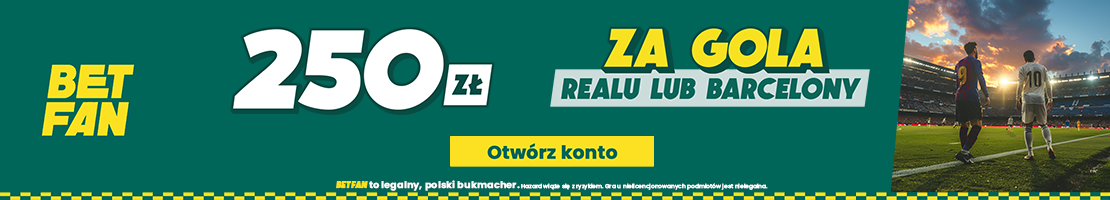 250 zł za gola Realu lub Barcy - banner