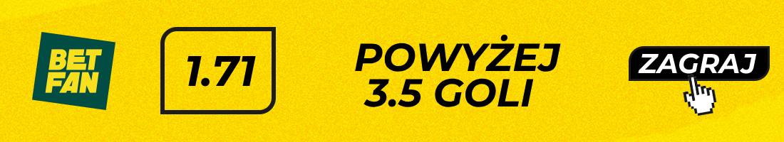 powyżej 3.5 goli