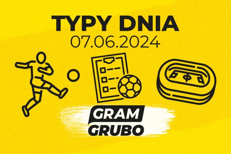 typy dnia 07.06