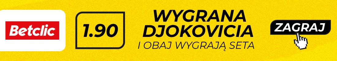wygrana djokovicia i obaj wygrają seta