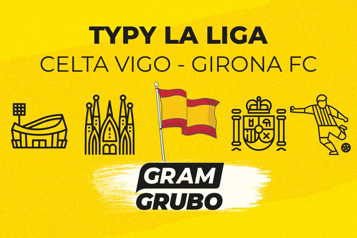 Celta Vigo Girona typy bukmacherskie