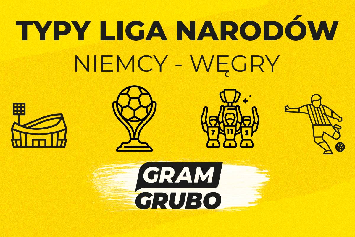 Niemcy Węgry typy bukmacherskie