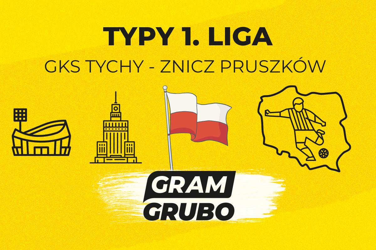 GKS tychy znicz zapowiedź