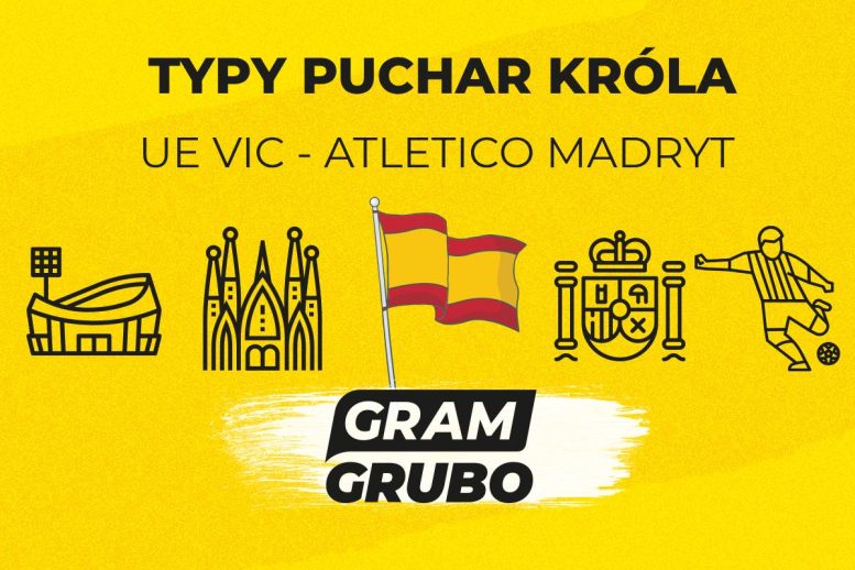 zapowiedź UE Vic - Atletico Madryt
