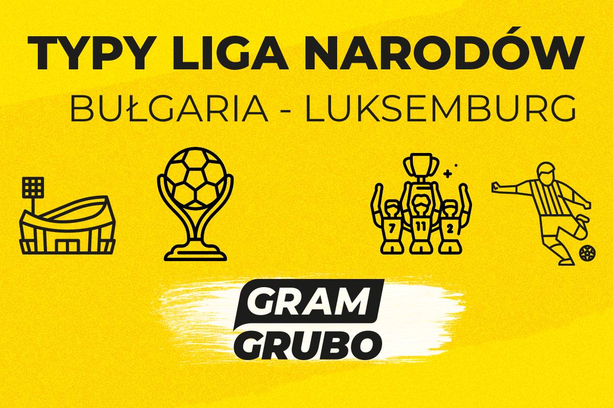 Bułgaria Luksemburg zapowiedź