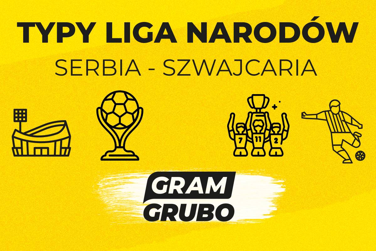 Serbia Szwajcaria zapowiedź
