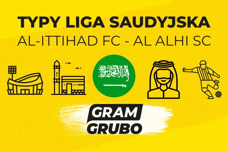 Al-Ittihad FC - Al Alhi SC typy bukmacherskie