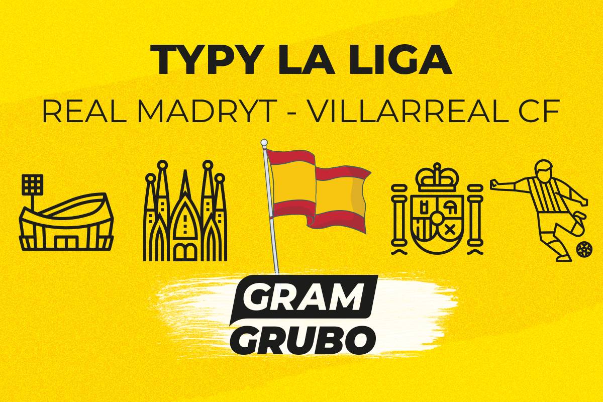 Real Madryt Villarreal typy bukmacherskie