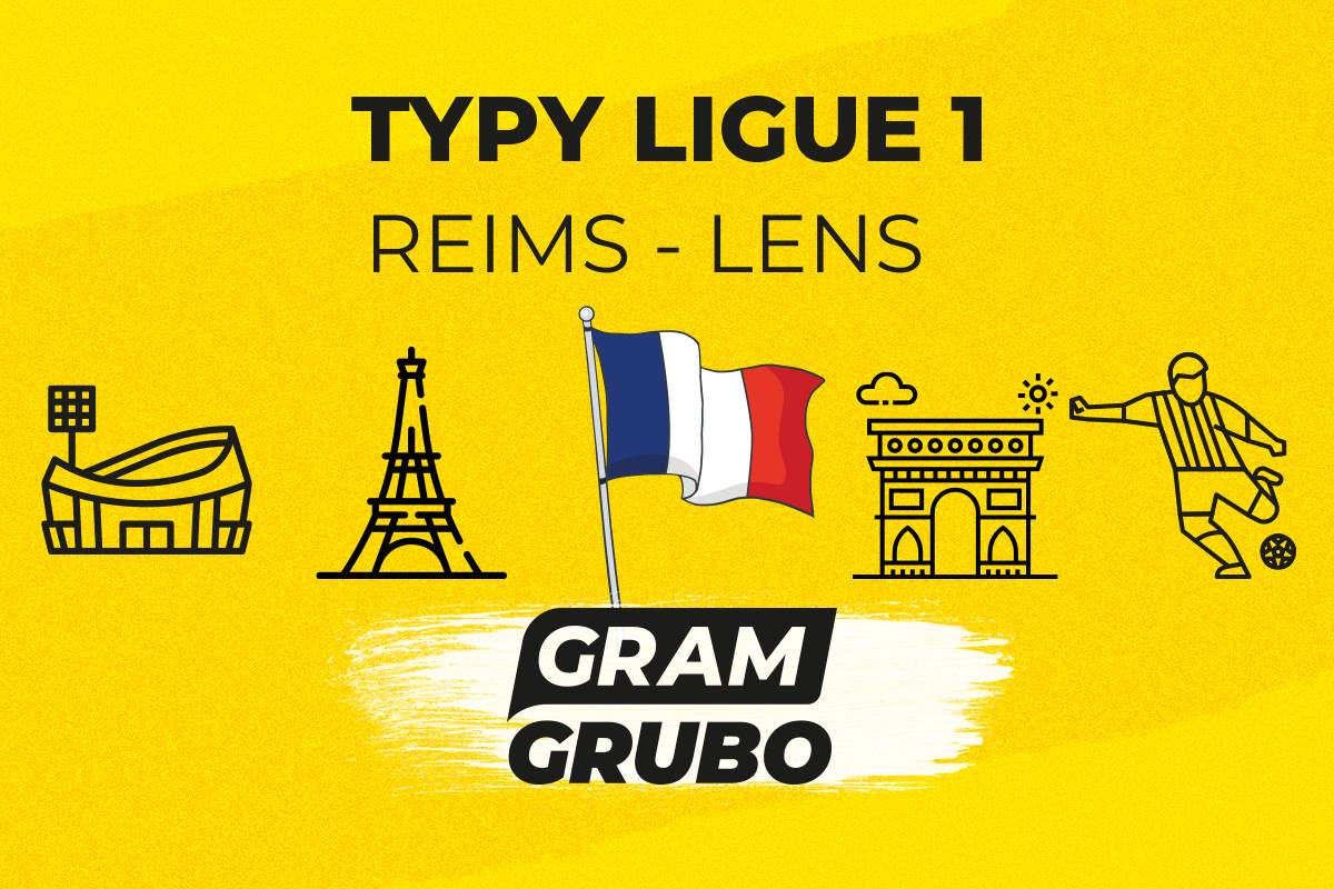 zapowiedź Reims Lens