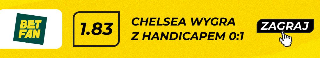 Chelsea wygra z handicapem