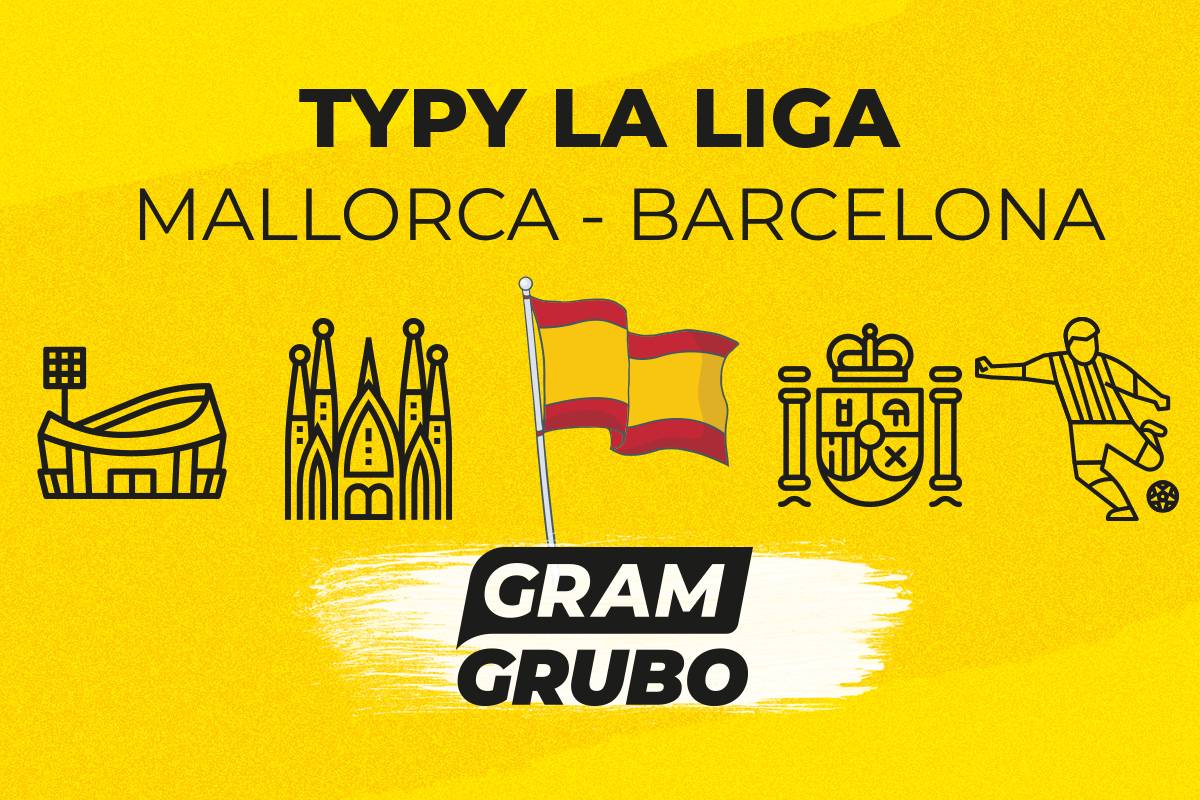 zapowiedź Mallorca Barcelona