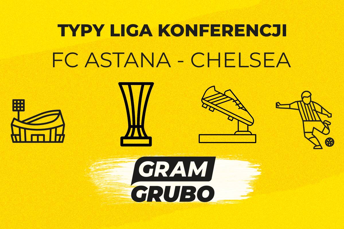 FC Astana Chelsea typy bukmacherskie