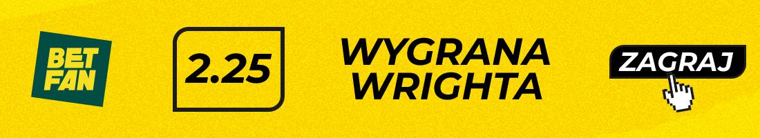 Wright Bunting typy bukmacherskie (wygrana Wrighta)