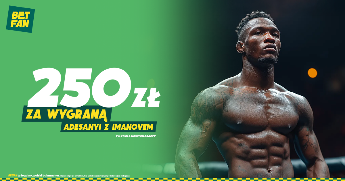 Adesanya Imanov promocja bukmacherska