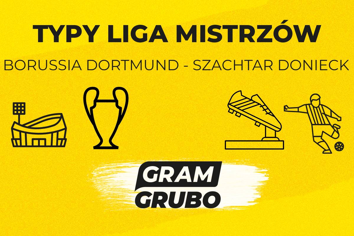 zapowiedź Borussia Szachtar