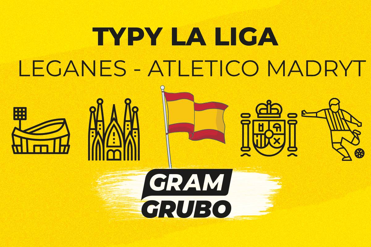 zapowiedź Leganes Atletico