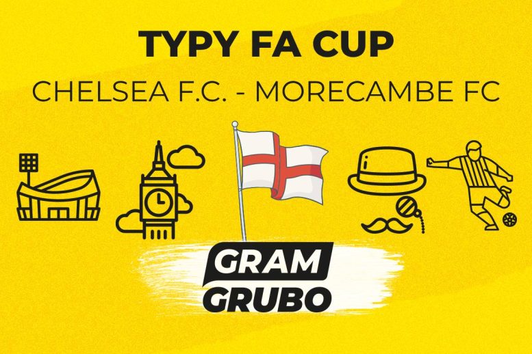 Chelsea Morecambe typy bukmacherskie