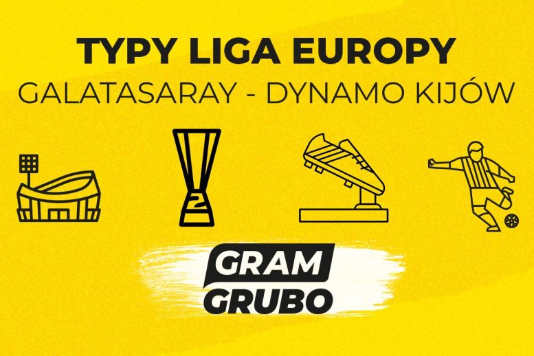Galatasaray Dynamo Kijów typy bukmacherskie
