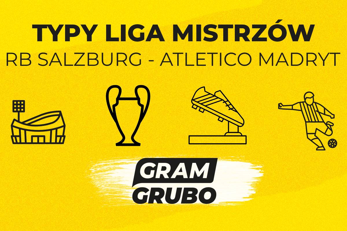 RB Salzburg - Atletico Madryt typy bukmacherskie