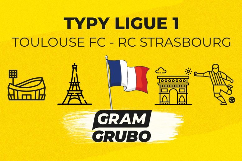 Toulouse Strasbourg typy bukmacherskie