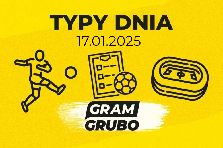 Typy dnia 17.01