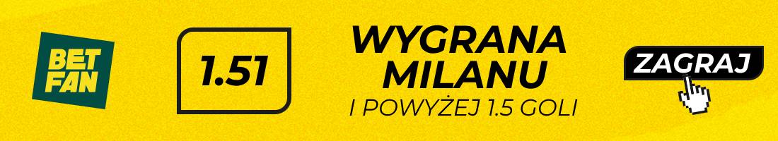 Milan Hellas Verona typy bukmacherskie (wygrana Milanu i powyżej 1.5 goli)