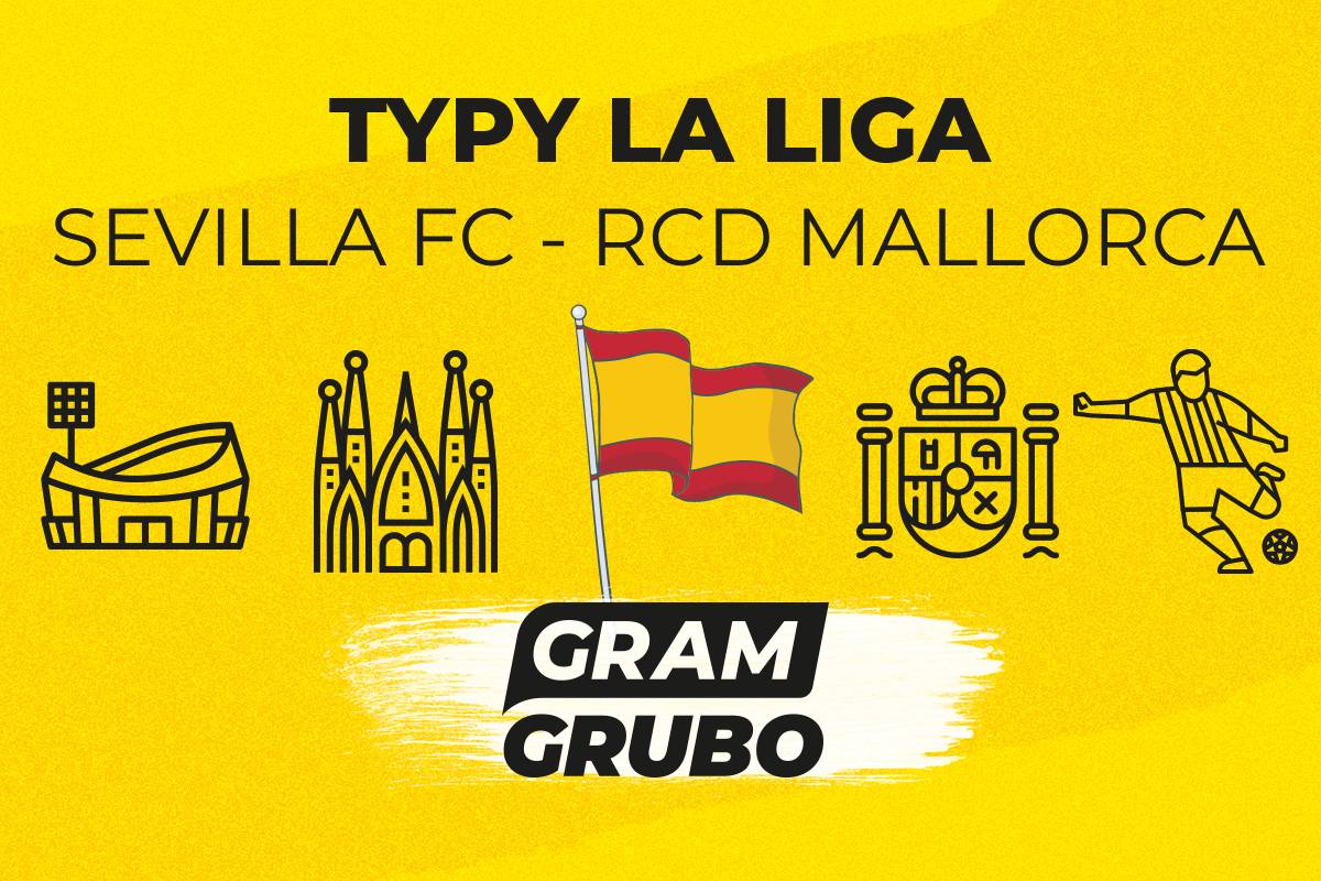 Sevilla Mallorca typy bukmacherskie