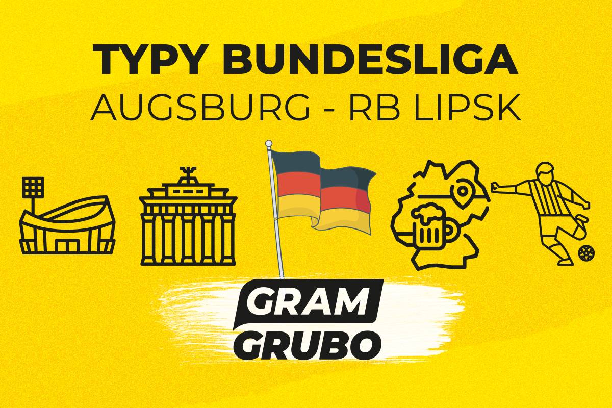 Augsburg RB Lipsk typy bukmacherskie zapowiedź