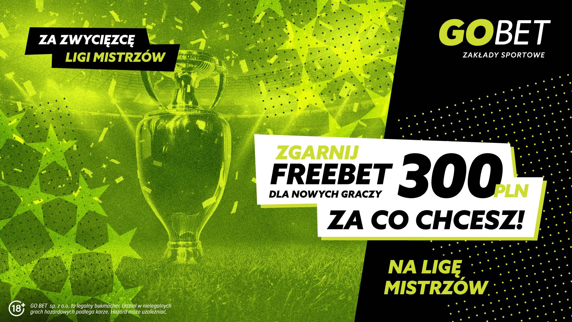 freebet 300 zł za na co chcesz promocja bukmacherska liga mistrzów