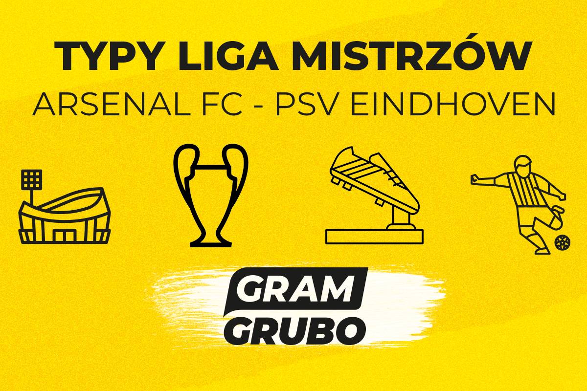 Arsenal FC - PSV Eindhoven typy bukmacherskie