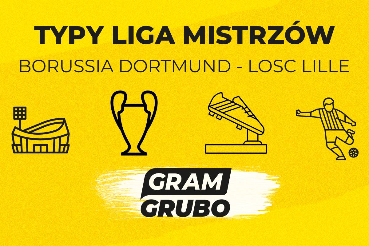 Borussia Dortmund - LOSC Lille typy bukmacherskie