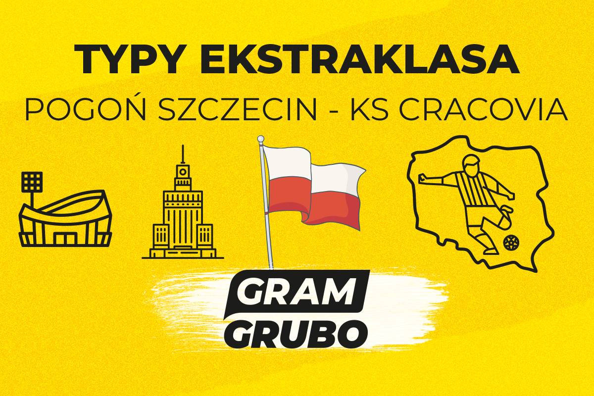 Pogoń Szczecin - KS Cracovia typy bukmacherskie