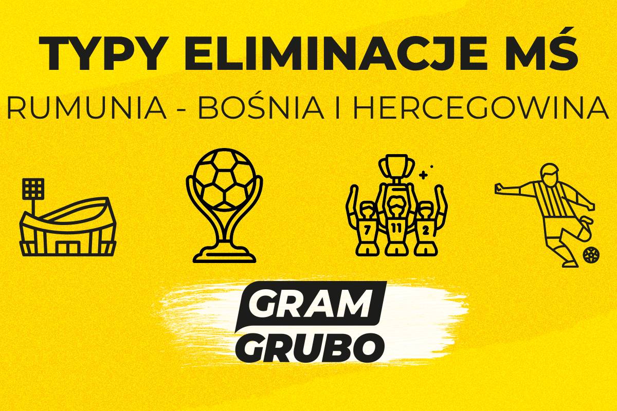 Rumunia - Bośnia i Hercegowina typy bukmacherskie