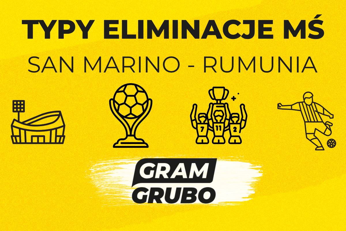 San Marino - Rumunia typy bukmacherskie