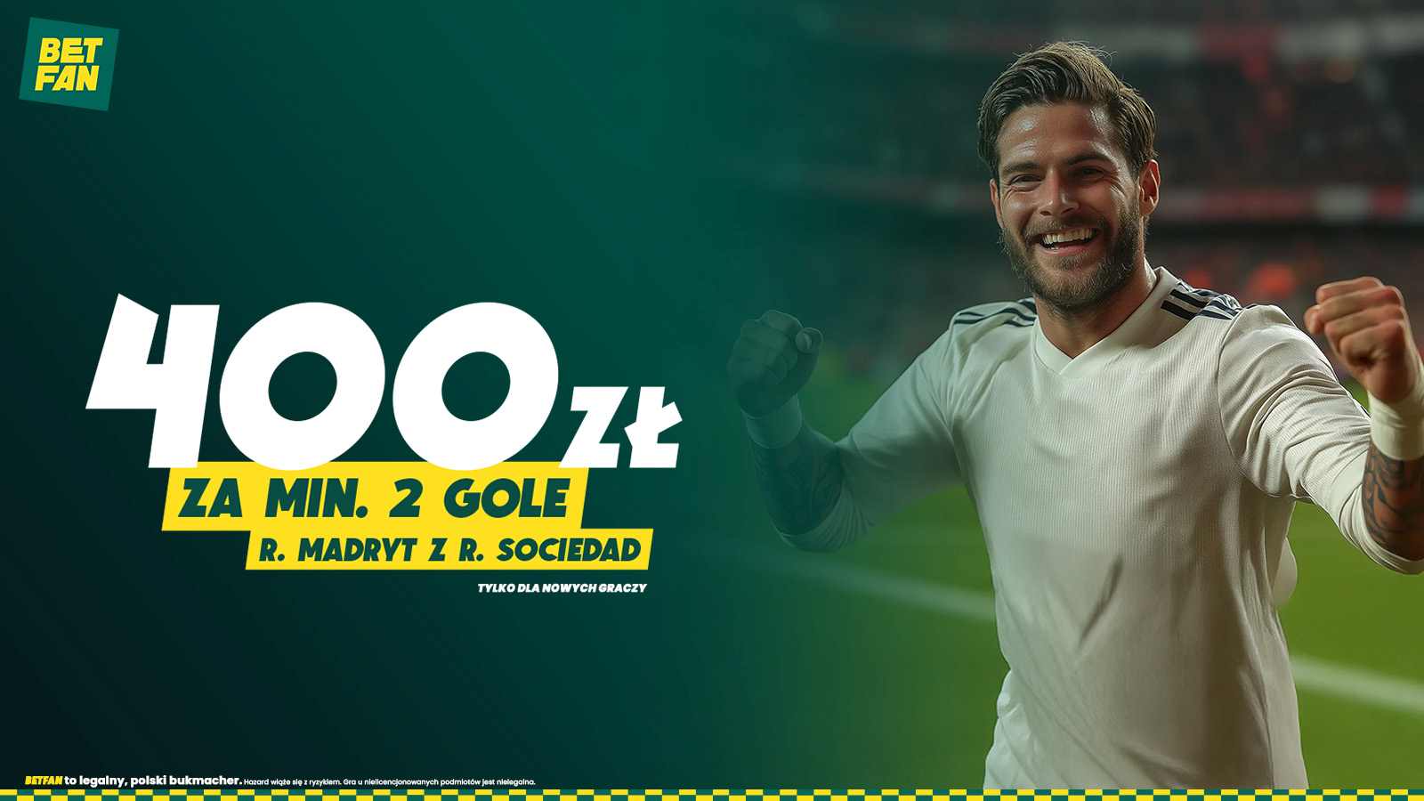 400 zł za min. 2 gole w meczu Real Madryt - Real Sociedad