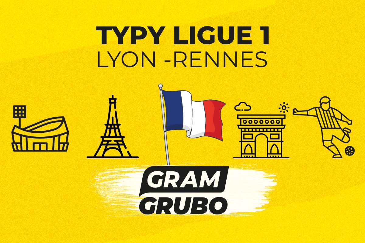 Lyon -Rennes typy bukmacherskie i analiza