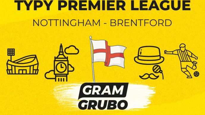 Nottingham - Brentford. Typy bukmacherskie i analiza 01.05