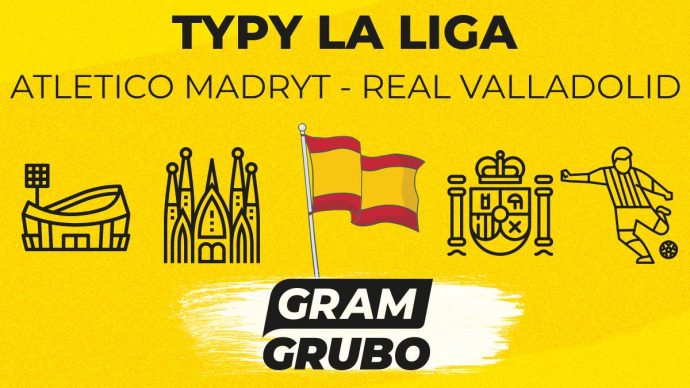 Atletico Madryt - Real Valladolid typy bukmacherskie
