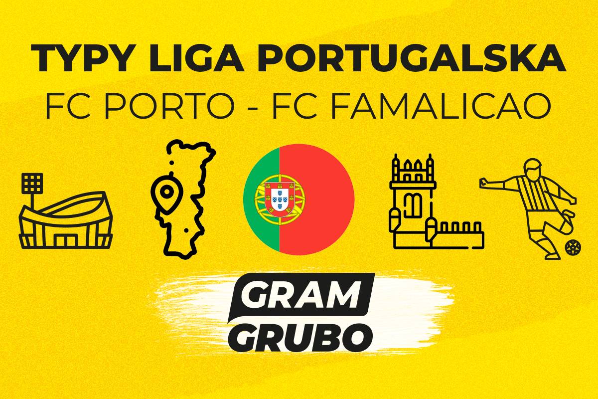 FC Porto - FC Famalicao typy bukmacherskie