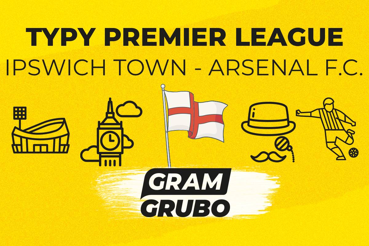 Ipswich Town - Arsenal F.C. typy bukmacherskie