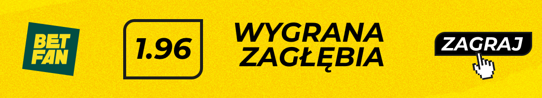 Typy bukmacherskie - Zagłębie - Stal - wygrana Zagłębia