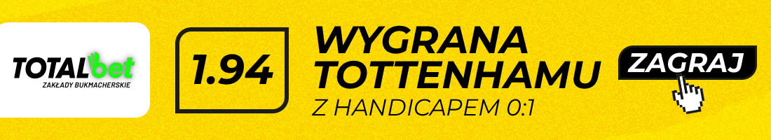 Typy bukmacherskie - wygrana Tottenhamu w handi Typy bukmacherskie - wygrana Tottenhamu w handi