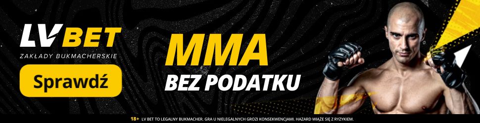 Bonusy bukmacherskie KSW 105 mma bez podatku LV BET